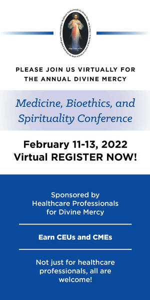 Virtual Divine Mercy Medicine, Bioethics and Spirituality Conference